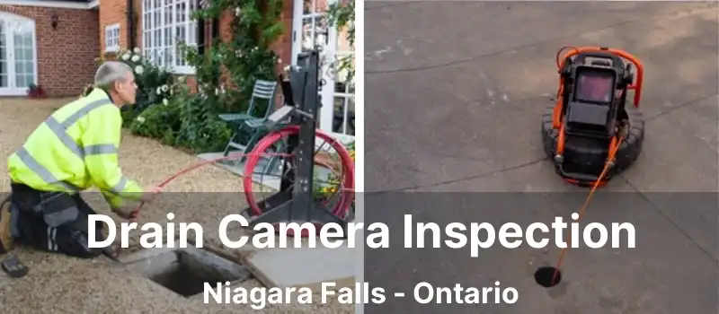  Drain Camera Inspection Niagara Falls - Ontario