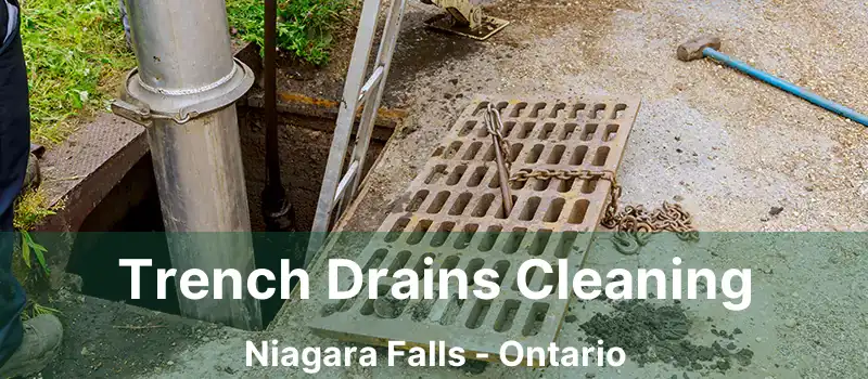  Trench Drains Cleaning Niagara Falls - Ontario